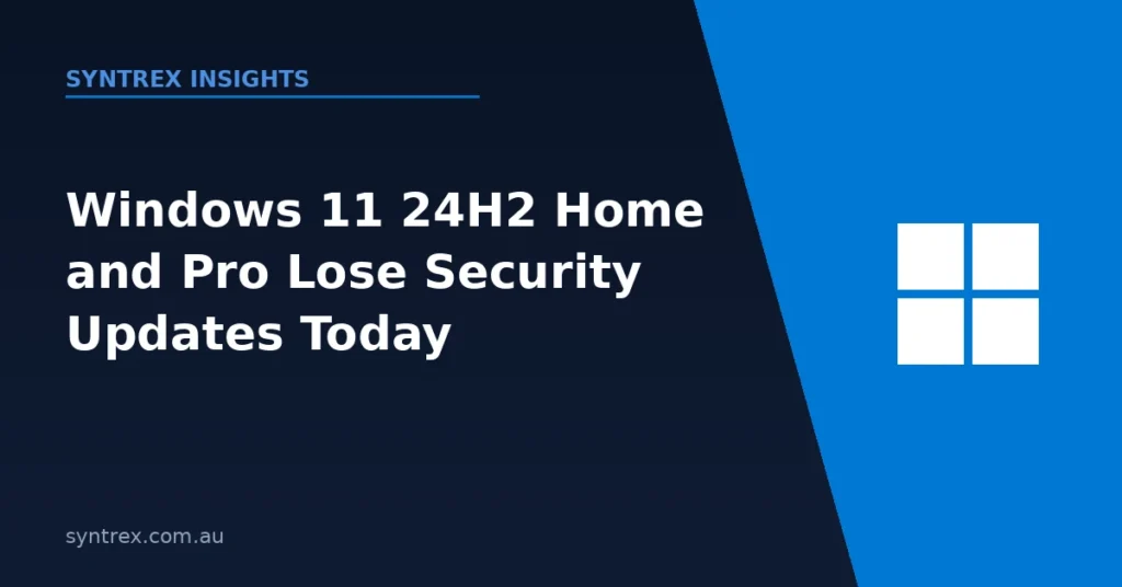 Windows 11 24H2 Home and Pro end of security updates graphic
